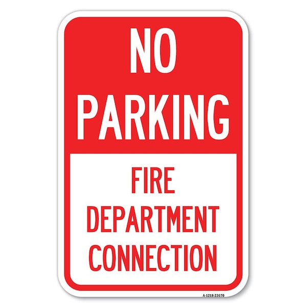 Signmission No Parking Sign No Parking-Fire Depart Heavy-Gauge Aluminum Sign, 12" x 18", A-1218-23670 A-1218-23670 - main